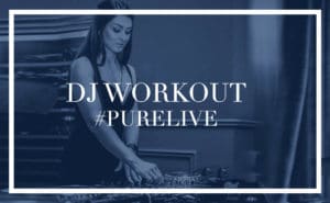 #PURELIVE  DJ WORKOUT.