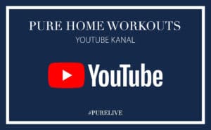 HOME Workouts – PURE YouTube